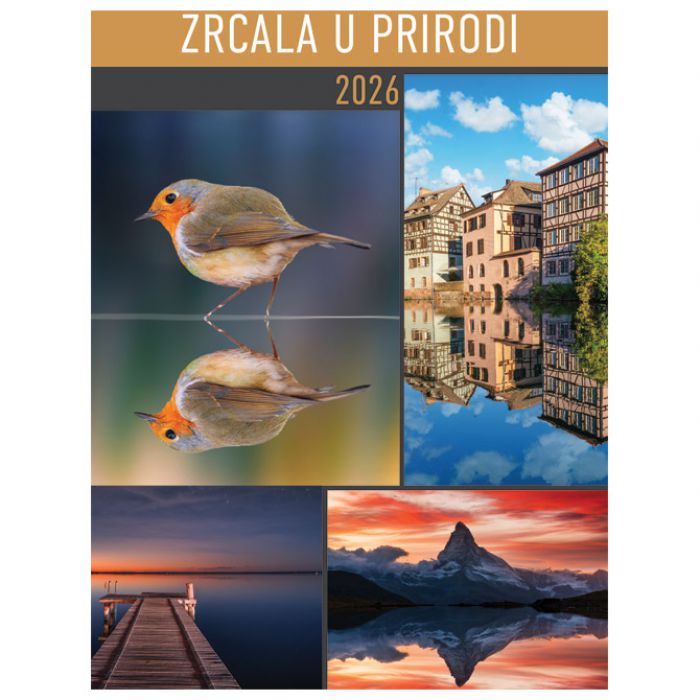 KALENDAR "ZRCALA U PRIRODI 2026" 13 LISTOVA, SPIRALA
