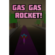 Gas Gas Rocket!